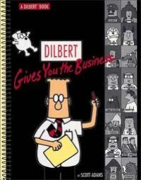 Dilbert gives you the business