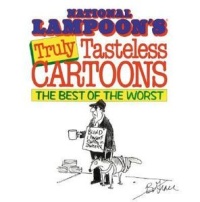 National Lampoon's Truly Tasteless cartoons