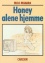 Honey alene hjemme